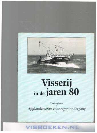 Visserij in de Jaren 80