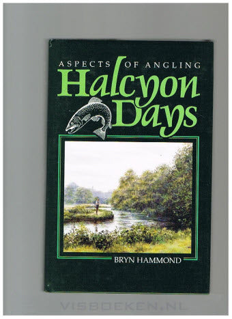 Aspects of Angling - Halcyon Days