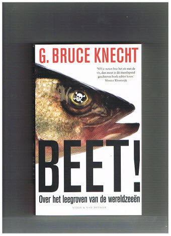 Beet! -- Over het leegroven van de wereldzeeen