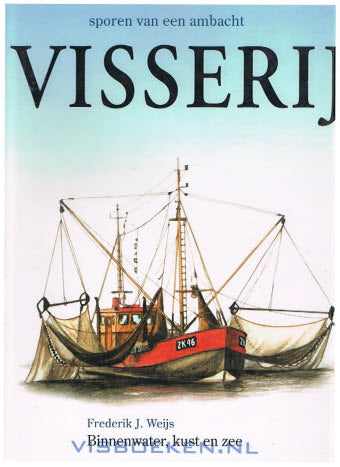 Visserij - Sporen van een Ambacht