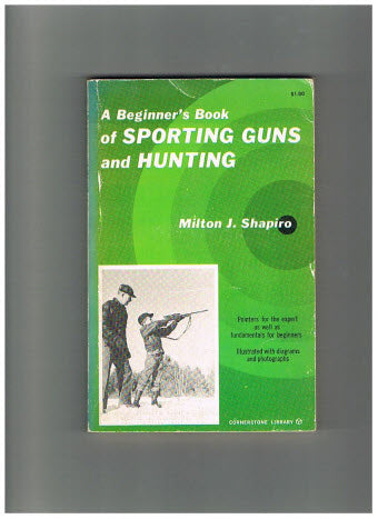 Sporting Guns and Hunting, a Beginner's Book