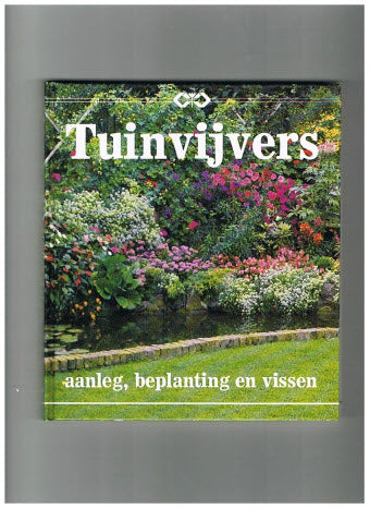 Tuinvijvers -- Aanleg Beplanting en Vissen