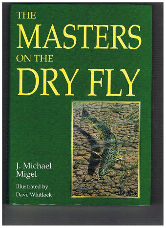 The Masters on the Dry Fly