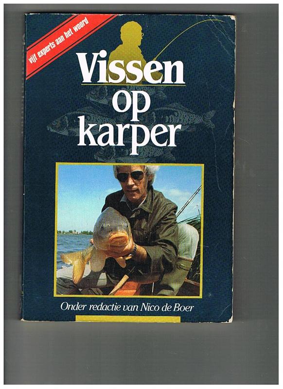 Vissen op Karper ( vijf experts aan het woord )