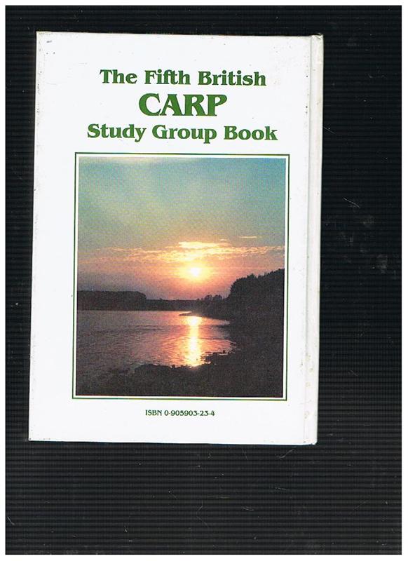 The Fifth British Carp  Study Group Book.