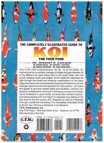 The Completely Illustrated Guide to Koi For Your Pond