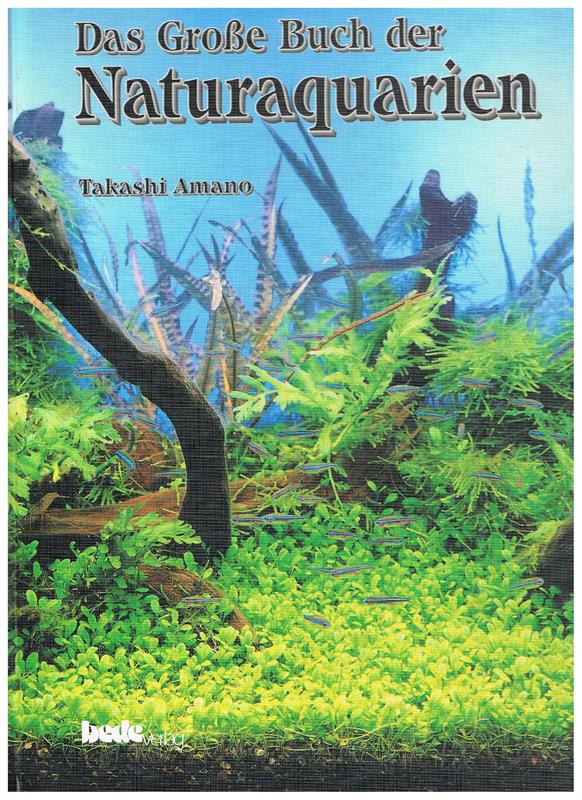 Das Grosse Buch der Naturaquarien