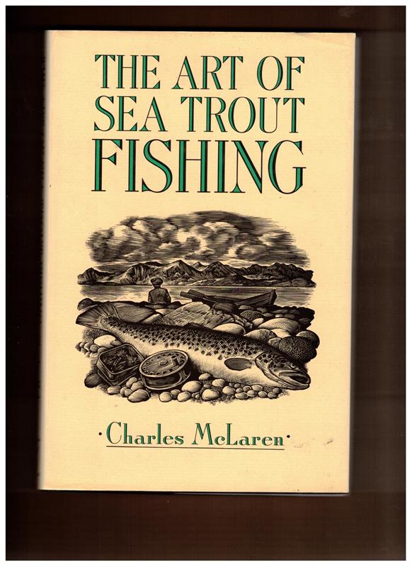 The Art of Sea Trout Fishing