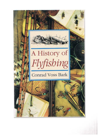 A History of Flyfishing