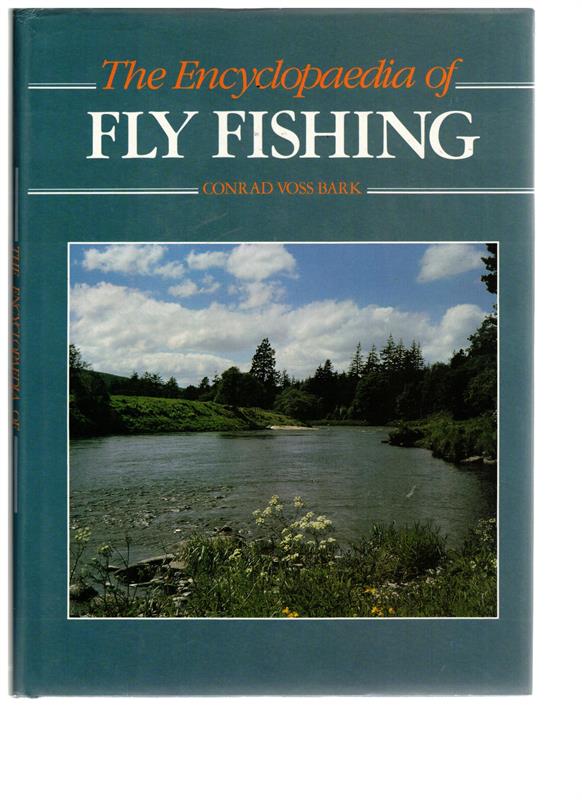 The Encyclopedia of Fly Fishing