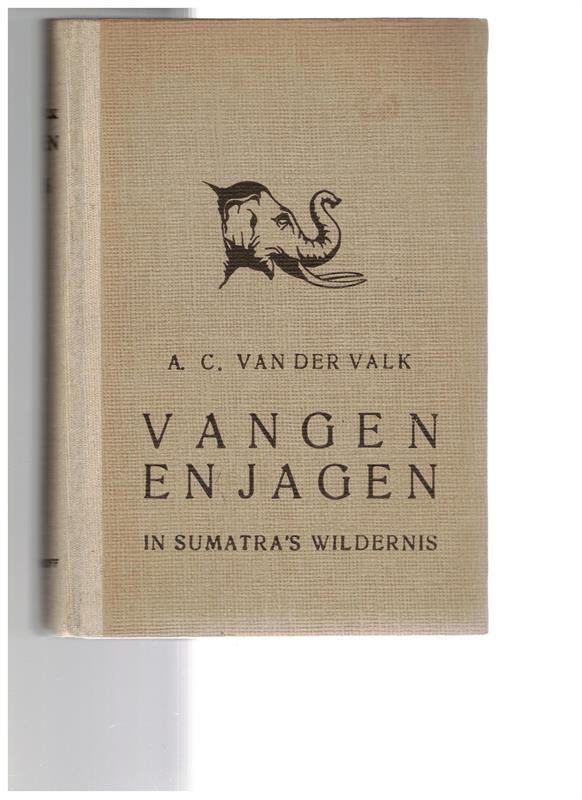 Vangen en Jagen in Sumatra's wildernis ( 1940 )