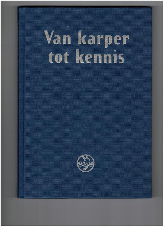 Van Karper tot Kennis -- 50 jaar Ervaring ter Verbetering van de Binnenvisserij