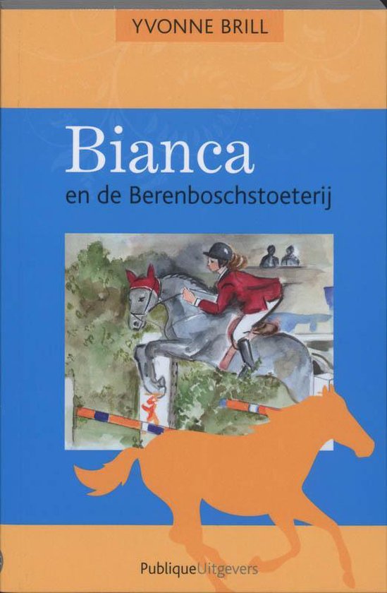 Bianca 40 - Bianca en de Berenboschstoeterij