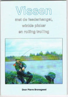 Vissen met de Feederhengel, Winkle Picker en Rolling Trolling