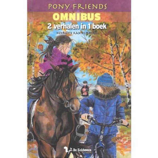 Pony Friends Omnibus - 2 verhalen in 1 boek - Een vreselijk geheim / Een bijzonder cadeau!