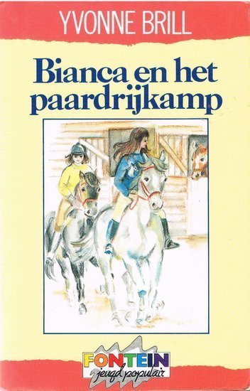 Bianca 10 - Bianca en het paardrijkamp