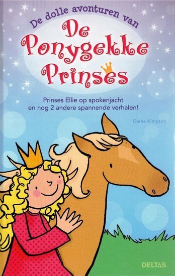 De dolle avonturen van De Ponygekke Prinses