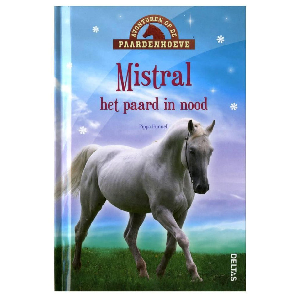 Avonturen op de Paardenhoeve - Mistral, het paard in nood